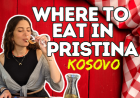 Where to eat in Pristina, Kosovo *FREE GUIDE*